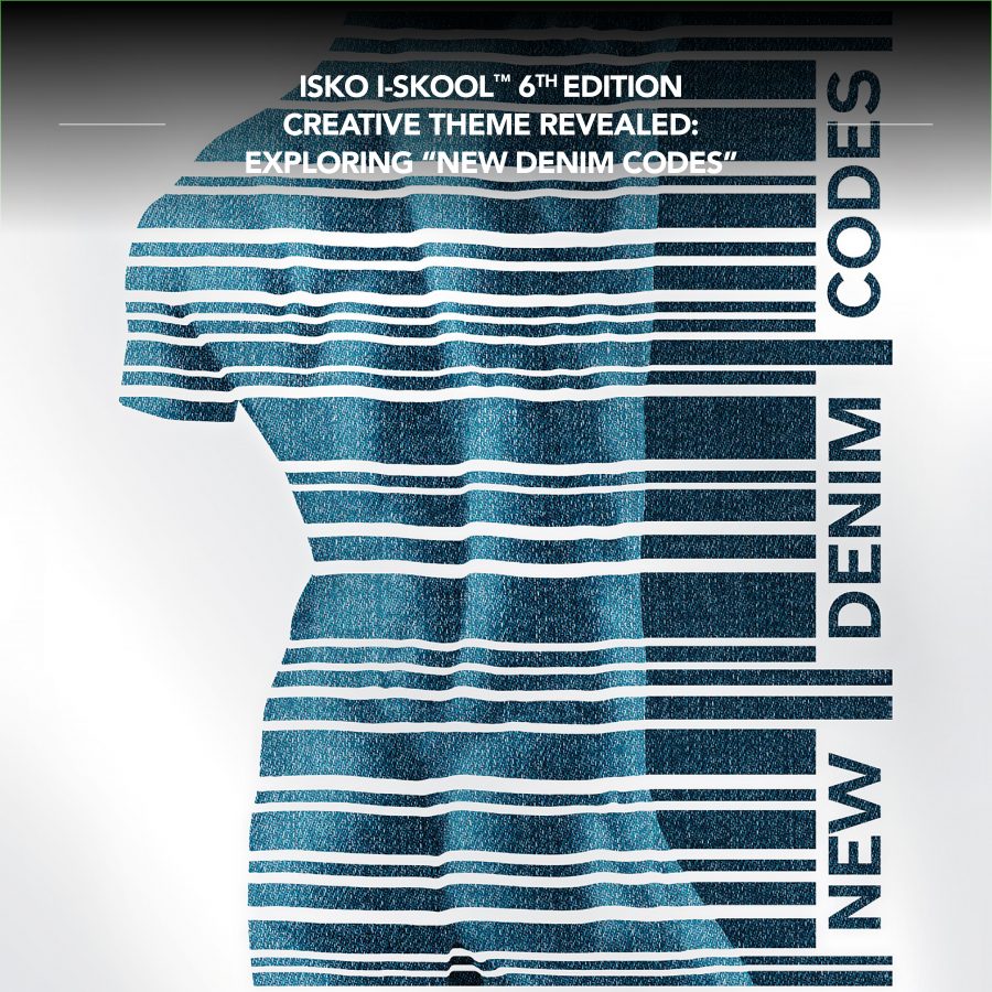 ISKO I-SKOOL™ 6 new creative theme new denim codes cover news